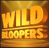 bloopers wild
